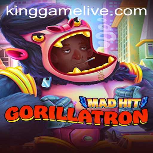 MadHitGorillatron: A New Craze in the World of KingGame