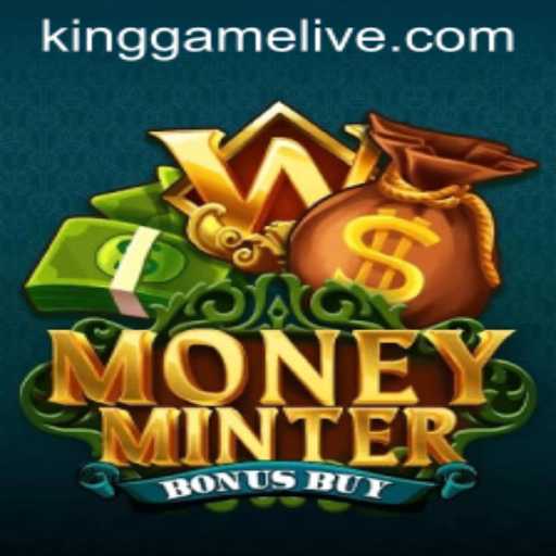An In-Depth Look at MoneyMinterBonusBuy: The Ultimate KingGame Experience